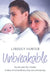 Unbreakable: My life with Paul Hunter. A story of extraordinary love, loss and courage. by Lindsey Hunter