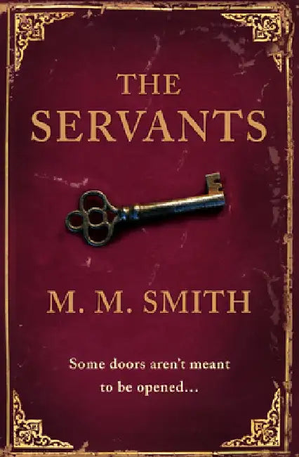 The Servants by M. M. Smith