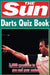 The Sun Darts Quiz Book: Over 2,000 Darts Questions by Chris Bradshaw