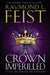 A Crown Imperilled by Raymond E. Feist