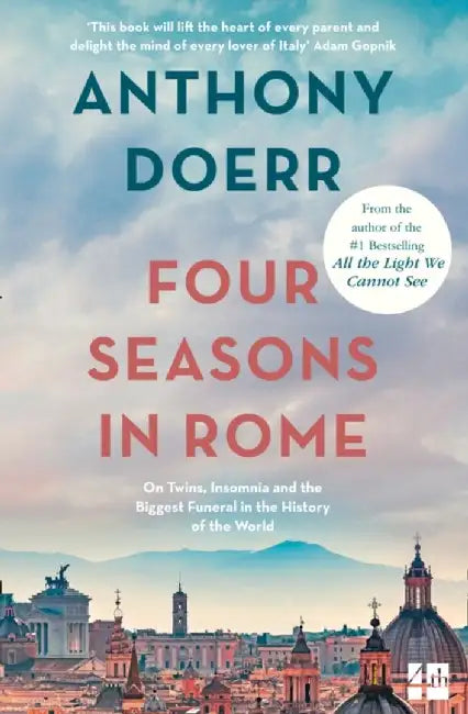 Four Seasons in Rome by Anthony Doerr