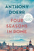 Four Seasons in Rome by Anthony Doerr