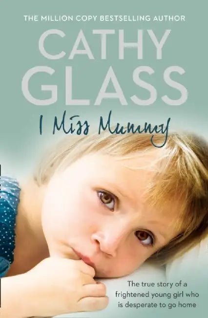 I Miss Mummy by Cathy Glass