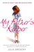 My Father’s Keeper: She Had to Protect Him. He Made Her Promise. She Was His 10-Year-Old Daughter. by Julie Gregory