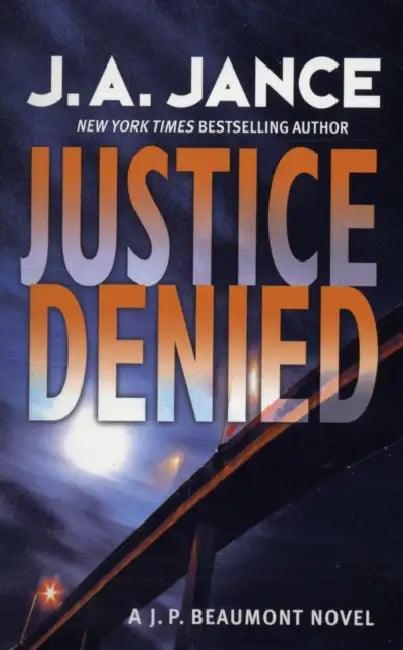 Justice Denied by J. A. Jance