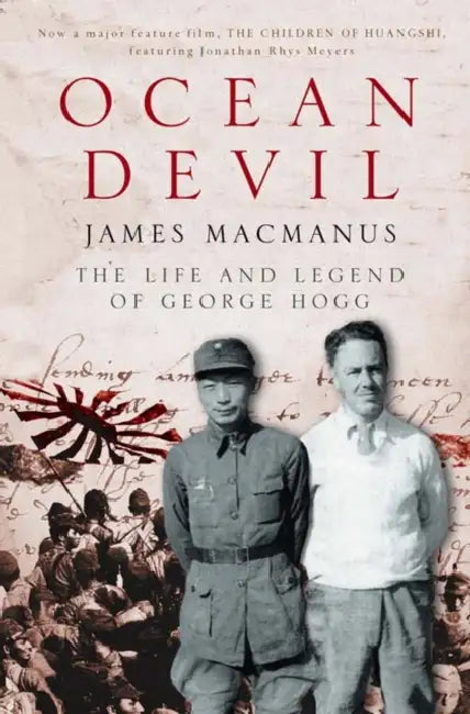 Ocean Devil: The Life and Legend of George Hogg by James MacManus