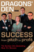 Dragons’ Den: Success, from Pitch to Profit by Duncan Bannatyne