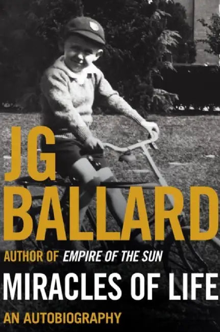 Miracles of Life by J. G. Ballard
