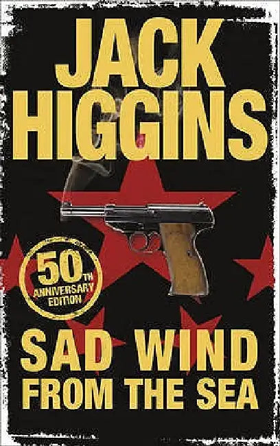Sad Wind from the Sea by Jack Higgins