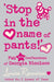 ‘Stop in the name of pants!’ by Louise Rennison