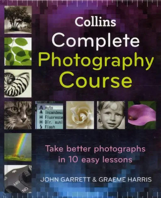Collins Complete Photography Course by John Garrett