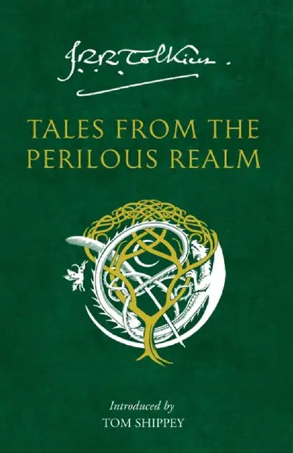 Tales from the Perilous Realm by J. R. R. Tolkien