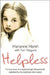 Helpless: The True Story of a Neglected Girl Betrayed and Exploited by the Neighbour She Trusted by Marianne Marsh