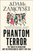 Phantom Terror by Adam Zamoyski