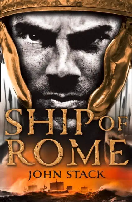Ship of Rome (Masters of the Sea) by John Stack
