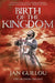 Birth of the Kingdom by Jan Guillou