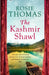 The Kashmir Shawl by Rosie Thomas