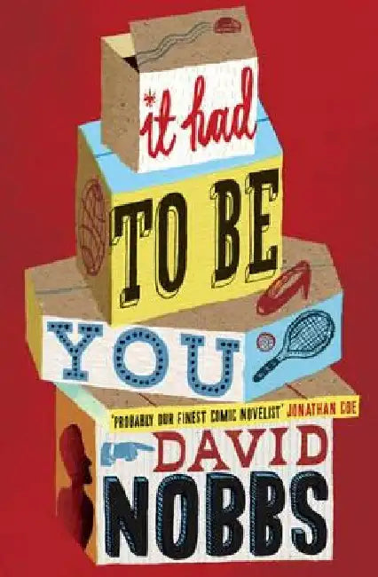 It Had to Be You by David Nobbs