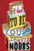 It Had to Be You by David Nobbs