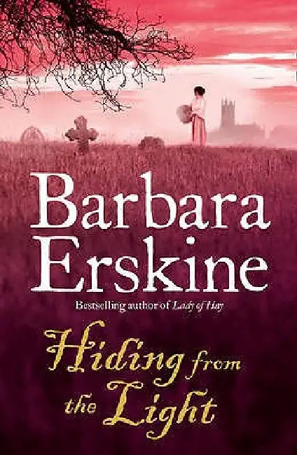 Hiding from the Light by Barbara Erskine