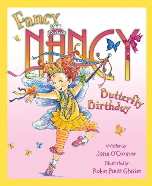 Fancy Nancy and the Butterfly Birthday by Jane O’Connor