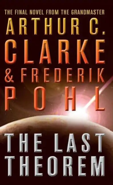 The Last Theorem by Arthur C. Clarke
