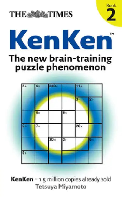 The Times: Kenken Book 2 by Tetsuya Miyamoto