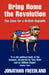 Freedland J Bring Home The Revolution by Jonathan Freedland