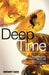 Deep Time: Cladistics, the Revolution in Evolution by Merle Potter