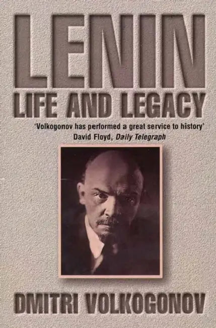 Volkogonov D Lenin by Dmitri Volkogonov