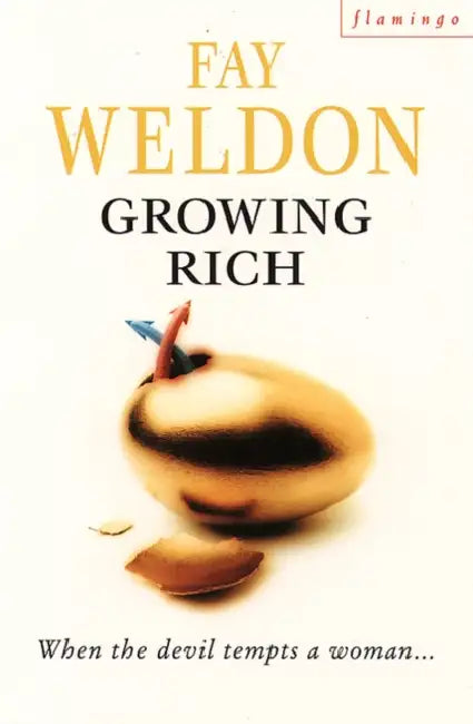 Growing Rich by Fay Weldon