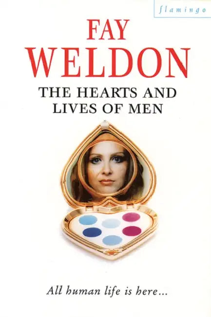 The Hearts and Lives of Men by Fay Weldon
