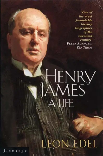 Henry James by Leon Edel