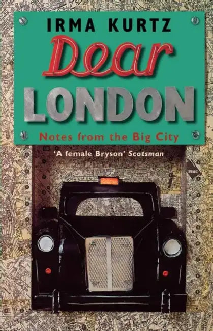 Dear London: Notes from the Big City by George (Distinguished Chair of Ethics and Professor Emeritus of Philosophy, United States Naval Academy) Lucas