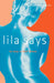 Lila Says by T. Chini