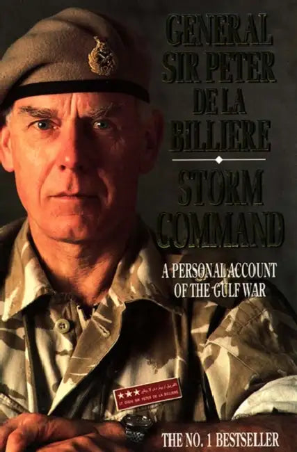 Storm Command by Gen. Peter De La Billière