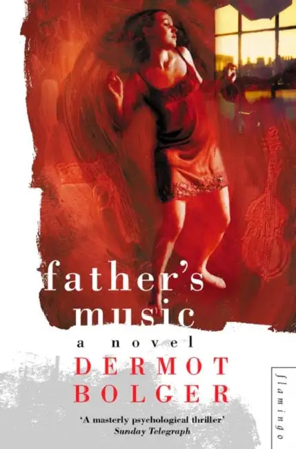 Father’s Music by Dermot Bolger