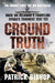 Ground Truth: 3 Para Return to Afghanistan by Patrick Bishop