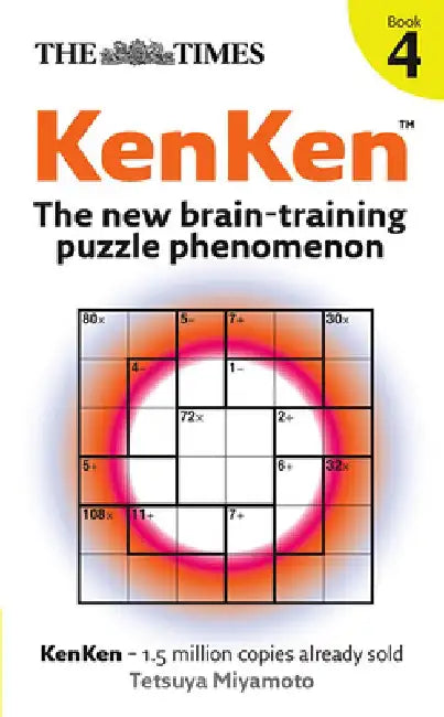 The Times Kenken Book 4 by Tetsuya Miyamoto