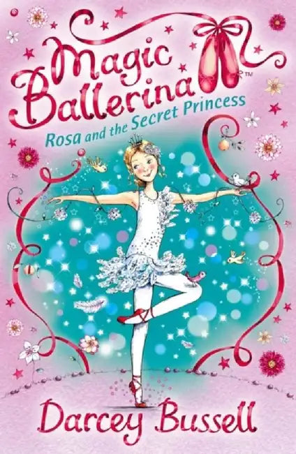 Rosa and the Secret Princess by Darcey Bussell