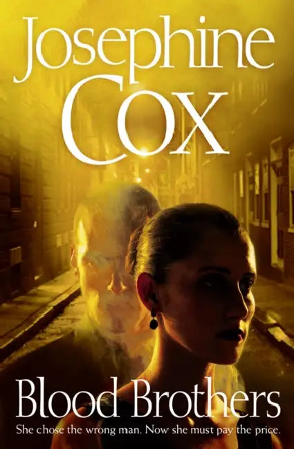 Blood Brothers by Josephine Cox