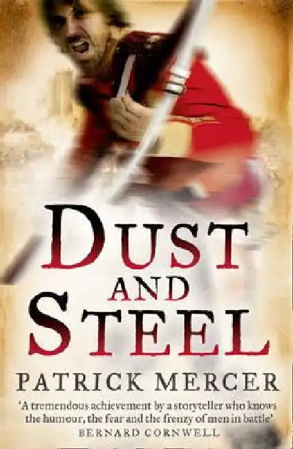 Dust and Steel by Patrick Mercer