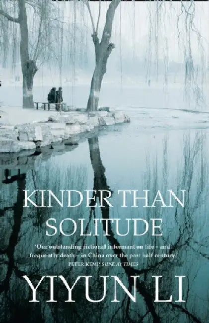 Kinder Than Solitude by Yiyun Li