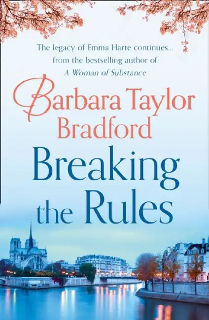 Breaking the Rules by Barbara Taylor Bradford
