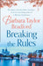 Breaking the Rules by Barbara Taylor Bradford