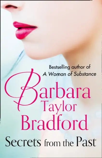 Secrets from the Past by Barbara Taylor Bradford