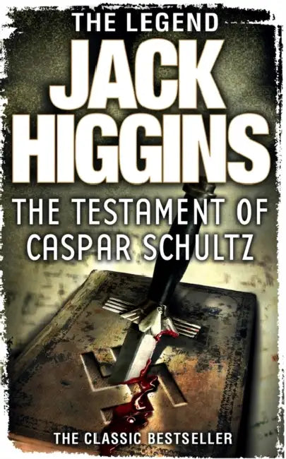The Testament of Caspar Schultz by Alexander Kent