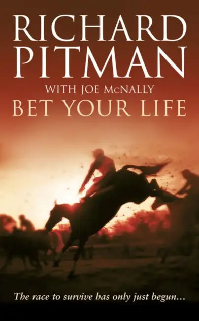 Bet Your Life by Richard Pitman, Joe McNally