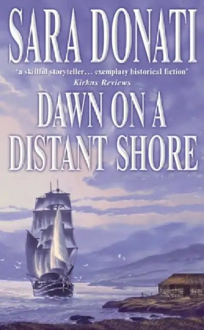 Dawn on a Distant Shore by Sara Donati