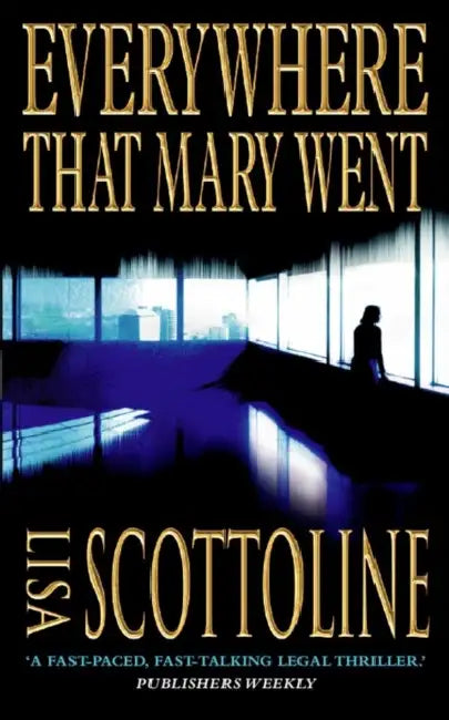 Everywhere That Mary Went by Lisa Scottoline